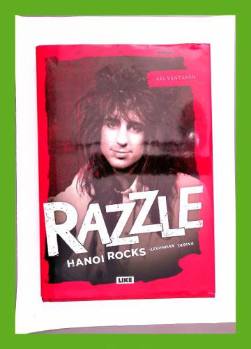 Razzle - Hanoi Rocks -legendan tarina