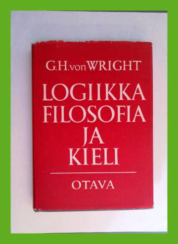 Logiikka, filosofia ja kieli - Ajattelijoita ja ajattelusuuntia nykyajan filosofiassa