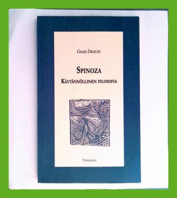 Spinoza - Käytännöllinen filosofia