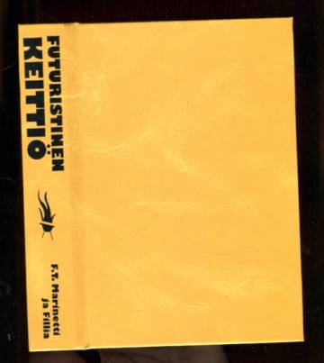 Futuristinen keittiö - Ruokakulttuuria ja reseptejä