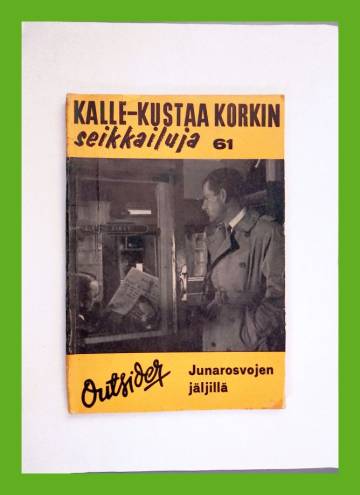 Kalle-Kustaa Korkin seikkailuja 61 (12/63) - Junarosvojen jäljillä