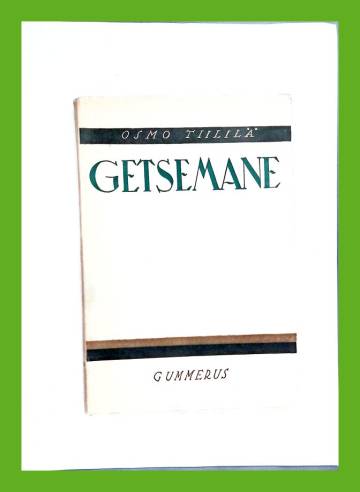 Getsemane - Suuren ahdistuksen tutkiskelua