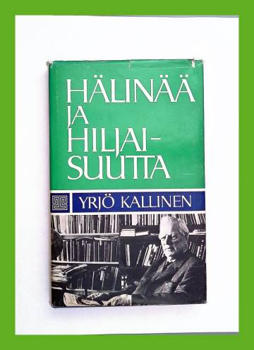 Hälinää ja hiljaisuutta