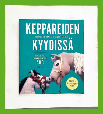 Keppareiden kyydissä - Keppihevosharrastuksen ABC