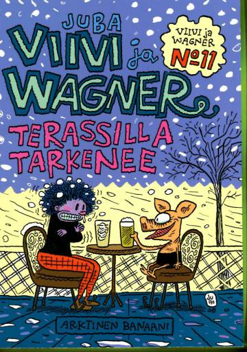 Viivi ja Wagner 11 - Terassilla tarkenee