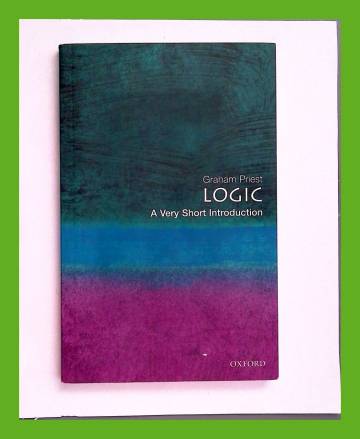 Logic - A Very Short Introduction