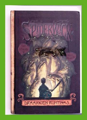 Spiderwickin kronikat II - Osa 3: Draakkien ruhtinas