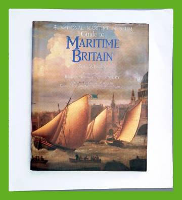 National Maritime Museum Guide to Maritime Britain