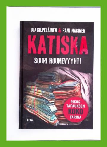 Katiska - Suuri huumevyyhti