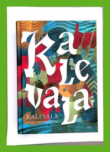 Kalevala ja opas sen lukemiseen