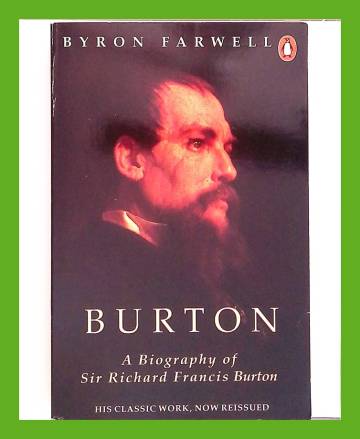 Burton - A Biography of Sir Richard Francis Burton