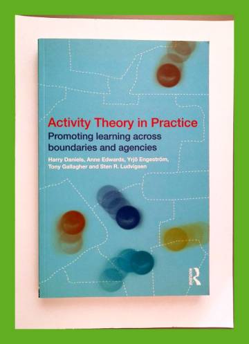 Active Theory in Practice - Promoting Learning Across Boundaries and Agencies