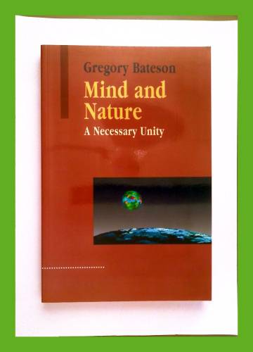 Mind and Nature - A Necessary Unity