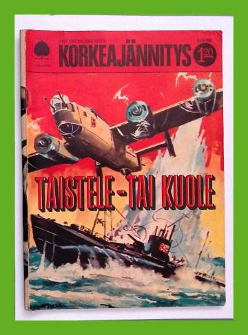 Korkeajännitys 16/69 - Taistele - tai kuole