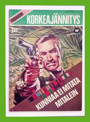 Viidakon korkeajännitys 2/74 - Kunniaa ei mitata mitalein