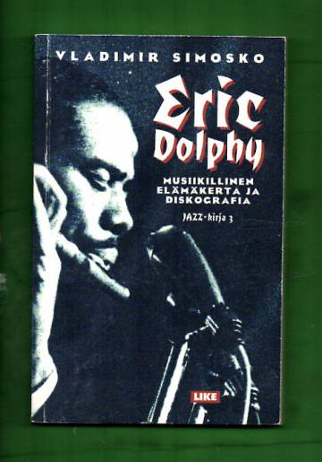 Eric Dolphy - Musiikillinen elämäkerta ja diskografia