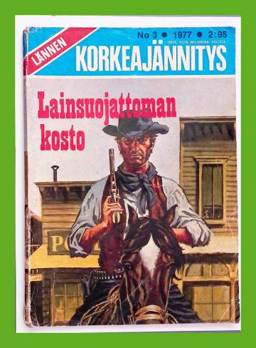 Lännen korkeajännitys 3/77 - Lainsuojattoman kosto