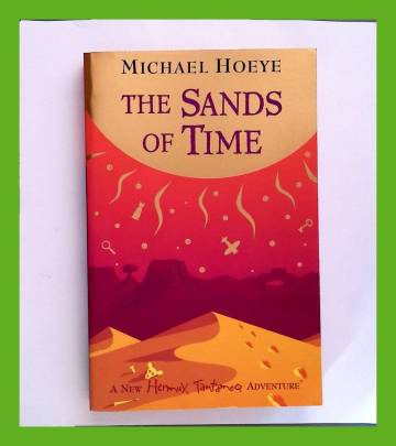 The Sands of Time - A New Hermux Tantamoq Adventure