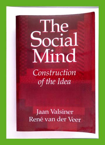 The Social Mind - Construction of the Idea