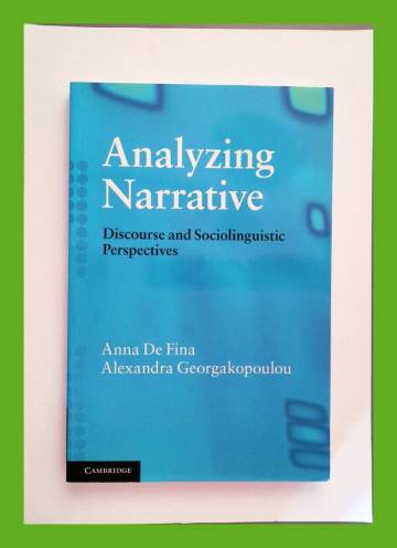 Analyzing Narrative - Discourse and Sociolinguistic Perspectives