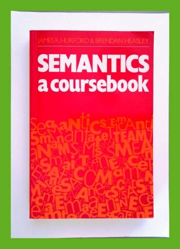 Semantics - A Coursebook