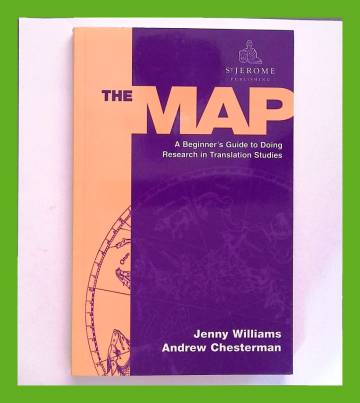 The Map - A Beginner's Guide to Doing Research in Translation Studies