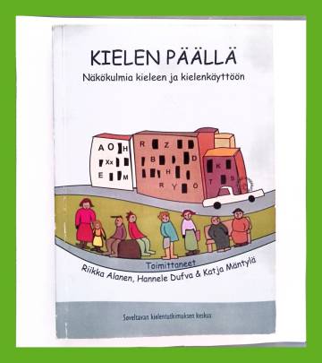 Kielen päällä - Näkökulmia kieleen ja kielenkäyttöön