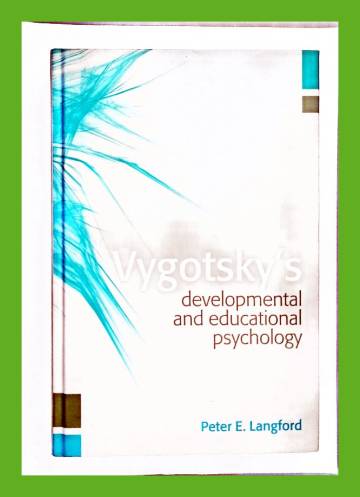 Vygotsky's Developmental and Educational Psychology