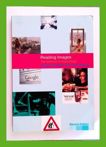 Reading Images - The Grammar of Visual Design
