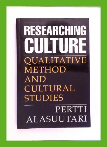 Researching Culture - Qualitative Method and Cultural Studies