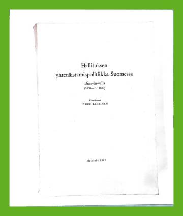 Hallituksen yhtenäistämispolitiikka Suomessa 1600-luvulla (1600-n. 1680)