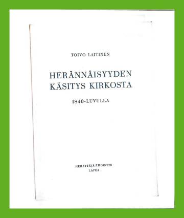 Herännäisyyden käsitys kirkosta 1840-luvulla