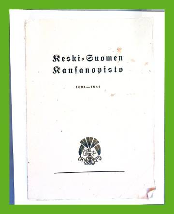 Keski-Suomen kansanopisto 1894-1944
