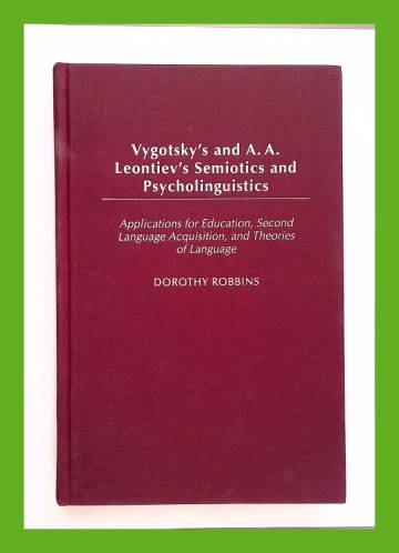 Vygotsky's and A. A. Leontiev's semiotics and psycholinguistics