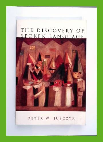 The Discovery of Spoken Language