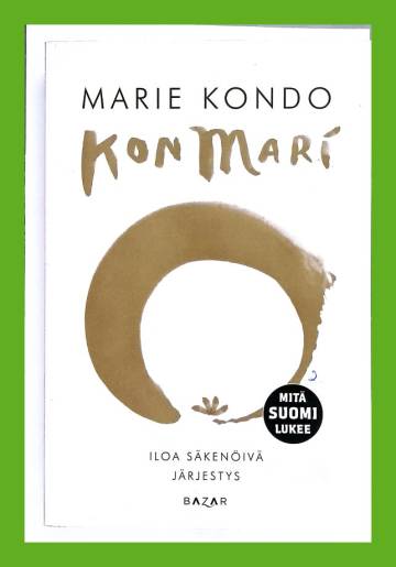 Konmari - Iloa säkenöivä järjestys