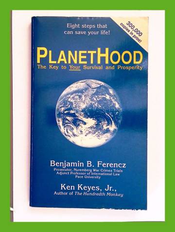 PlanetHood - The Key to Your Survival and Prosperity