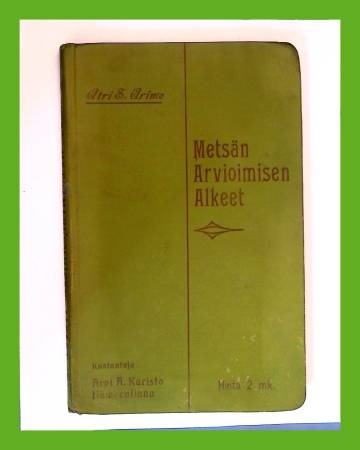 Metsän arvioimisen alkeet - Metsänvartijakouluja varten