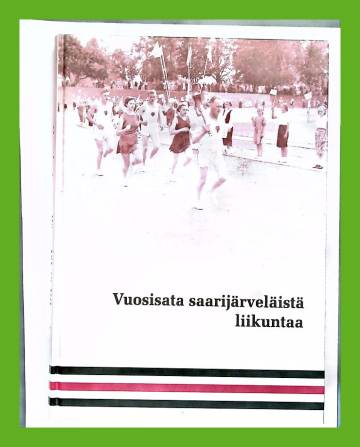 Vuosisata saarijärveläistä liikuntaa