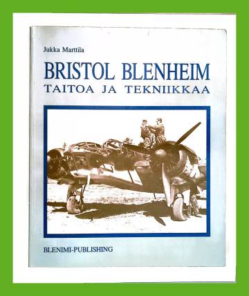 Bristol Blenheim - Taitoa ja tekniikkaa
