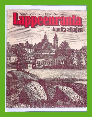 Lappeenranta kautta aikojen