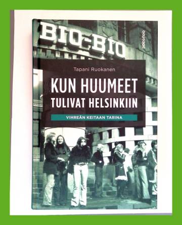 Kun huumeet tulivat Helsinkiin - Vihreän keitaan tarina