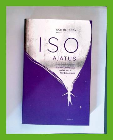 Iso ajatus - Pitäisikö Jumalalle antaa vielä mahdollisuus?