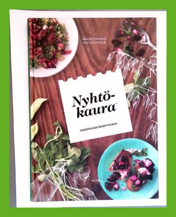 Nyhtökaura - Vegepäivän reseptikirja