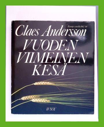 Vuoden viimeinen kesä - Runoja vuosilta 1962-84