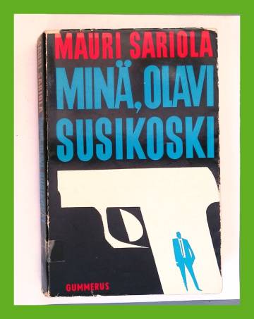 Minä, Olavi Susikoski - Poliisiromaani