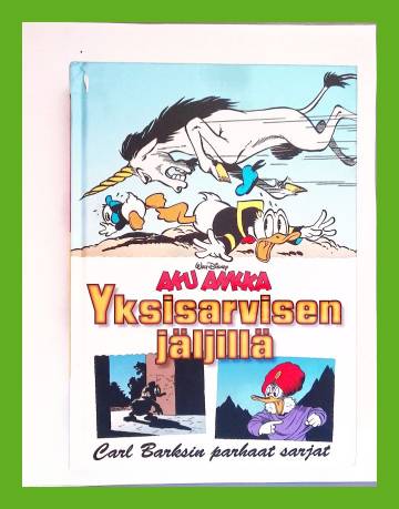 Carl Barksin parhaat sarjat 6 - Aku Ankka Yksisarvisen jäljillä