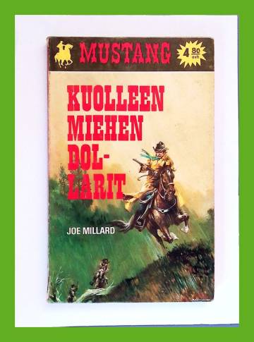 Mustang 81 - Kuolleen miehen dollarit