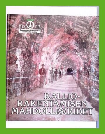 Kalliorakentamisen mahdollisuudet