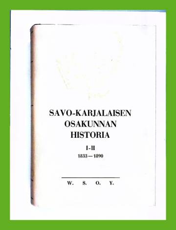 Savo-karjalaisen osakunnan historia I-II -